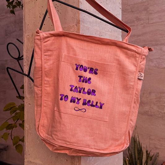 You are the Taylor to my Belly Tote Bag (Pink)